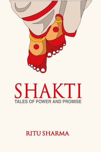 Shakti : Tales Of Power And Promise