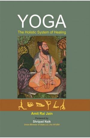 Yoga The Holistic System of Healing