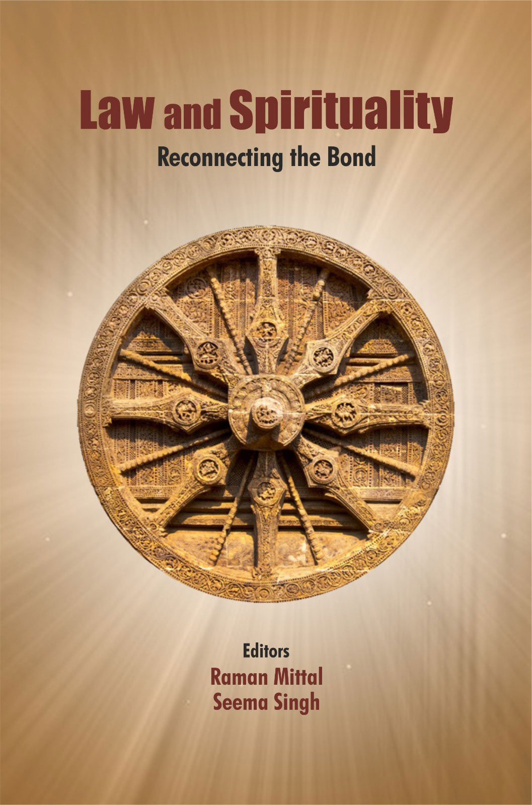 Law and Spirituality : Reconnecting The Bond 