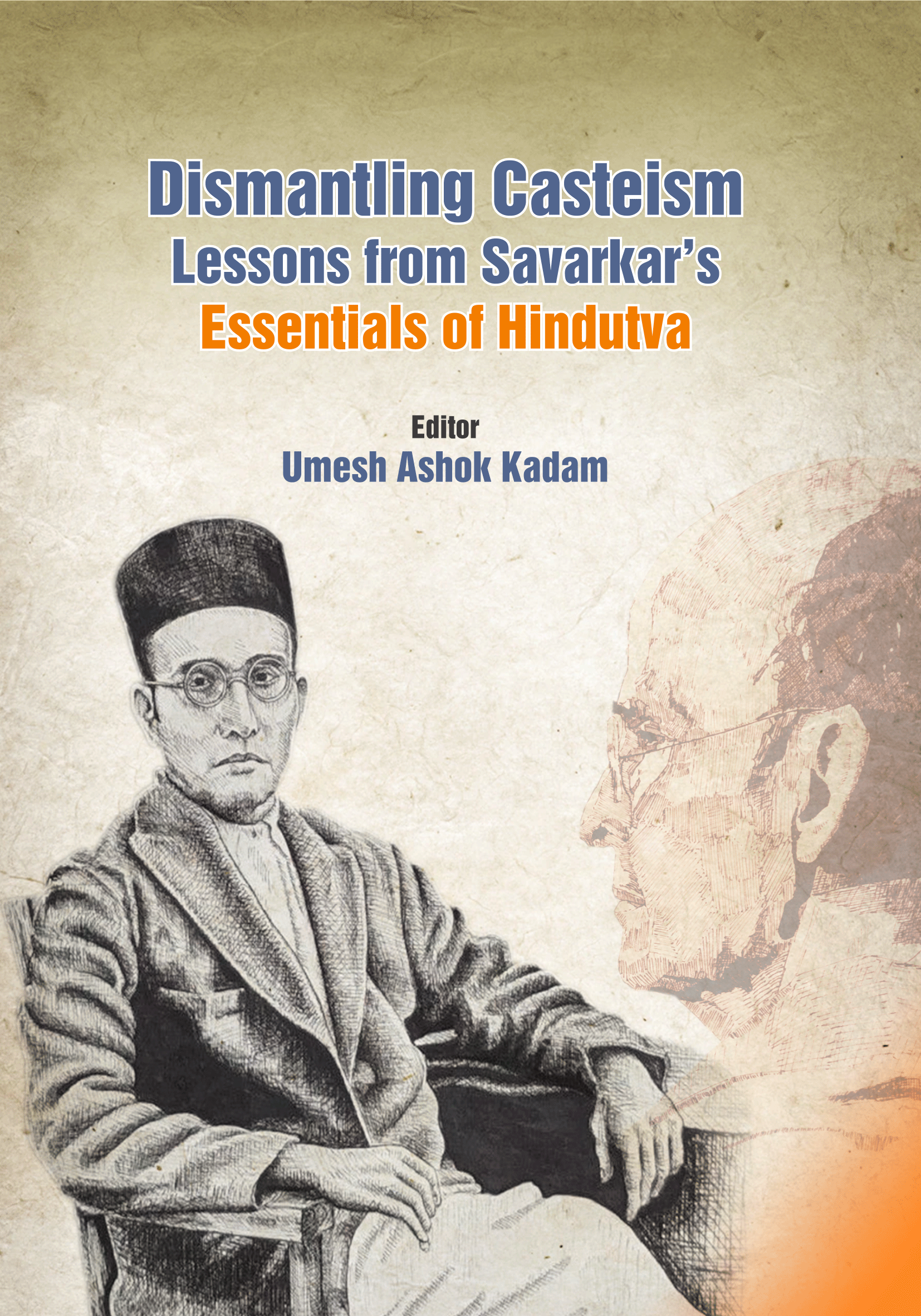 Dismantling Casteism Lessons From Savarkar's : Essentials Of Hindutva