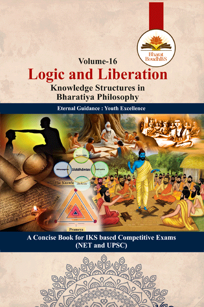 Logic and Liberation : Knowledge Structures in Bharatiya Philosophy