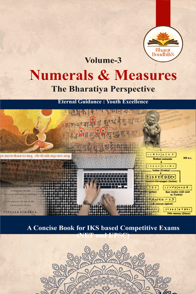 Numerals & Measures : The Bhartiya Perspective